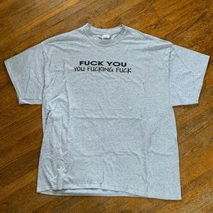 Fuck You Shirt